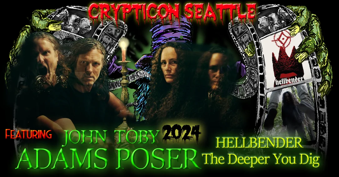 This is a promotional graphic for the Crypticon Seattle event, showcasing featured guests John Adams and Toby Poser, and their movie Hellbender.