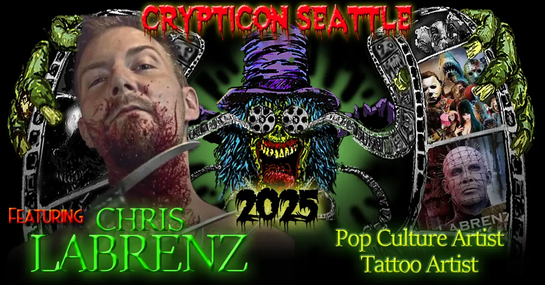 Horror-themed poster for Crypticon Seattle 2025 featuring Chris Labrenz, pop culture artist and tattoo artist.