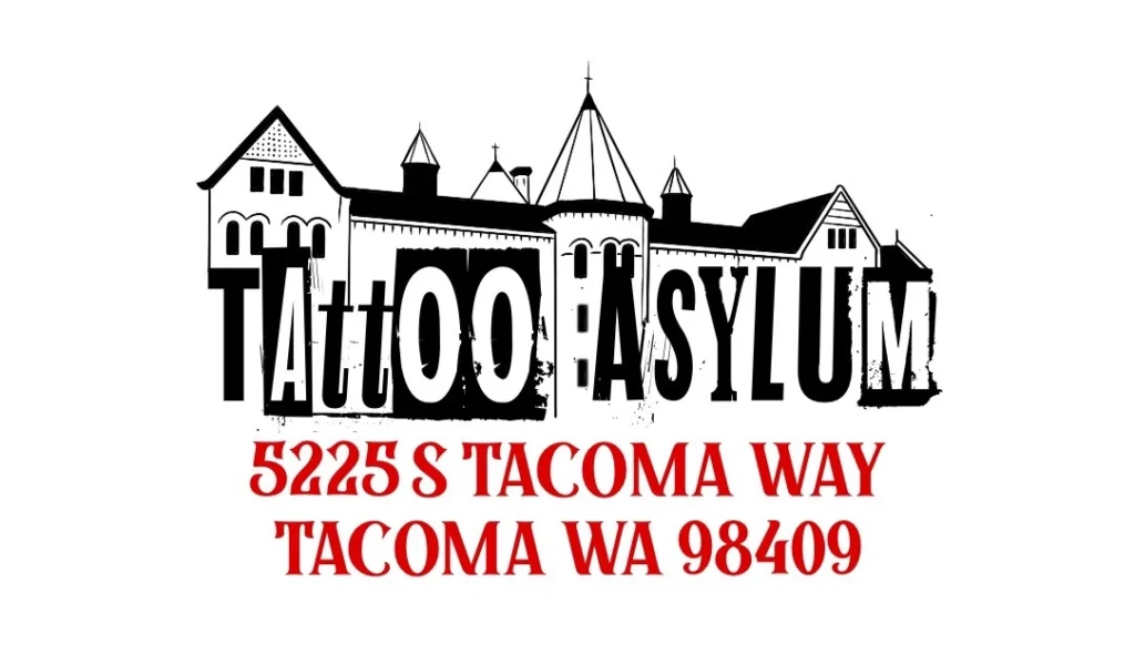Tattoo Asylum logo with address: 5225 S Tacoma Way, Tacoma, WA 98409 boldly displayed in vibrant red text.