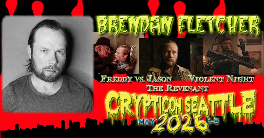 Black and white portrait of Brendan Fletcher with film scenes and event details for Crypticon Seattle 2026.