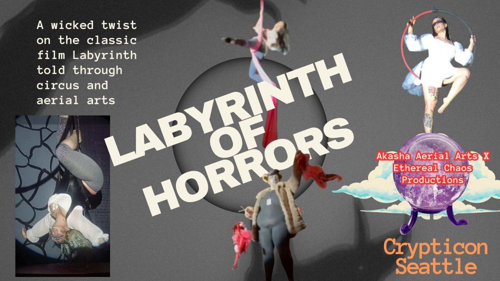 Aerial Arts performers in striking poses promote the "Labyrinth Circus Cabaret" by Crypticon Seattle.