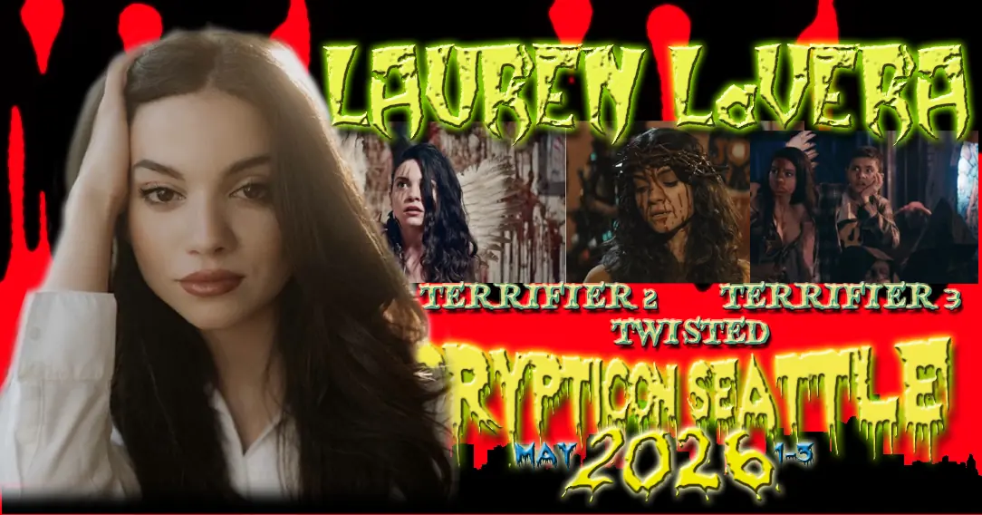 Collage of Lauren LaVera with horror movie scenes, event text: "Crypticon Seattle, May 2026.