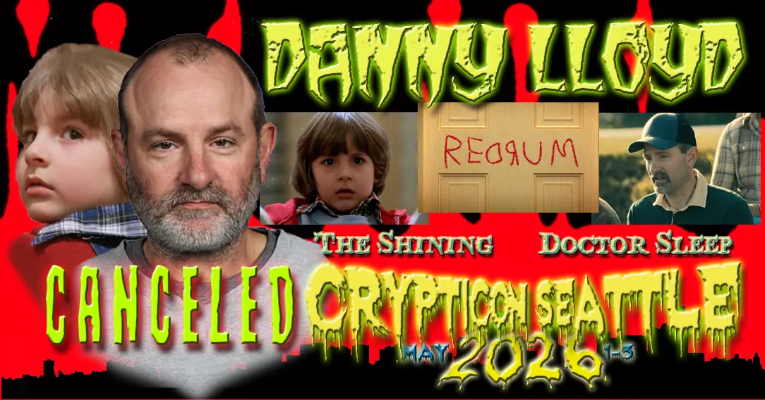 Banner with Danny Lloyd, images from The Shining, "CANCELED Crypticon Seattle 2026" in green slime font.