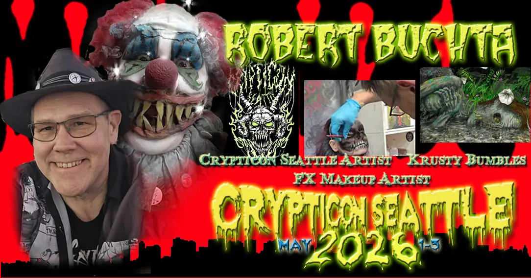 Collage with scary clown, smiling man in hat, monster props, and text for Crypticon Seattle 2026 featuring Robert Burch.