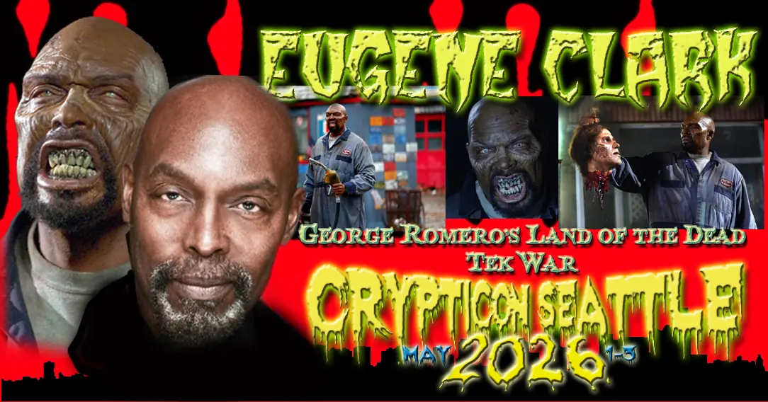 Promo poster for Eugene Clark at Crypticon Seattle 2026 with zombie and event images from "Land of the Dead.