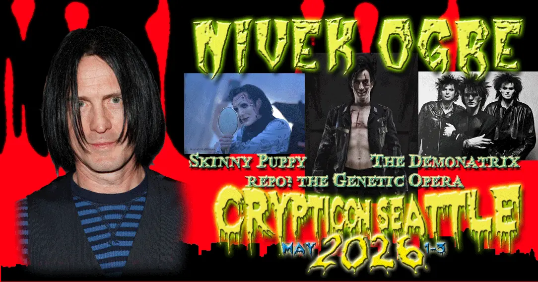 Man with black hair and goth makeup, event promo for "Nivek Ogre" at Crypticon Seattle, May 2026.