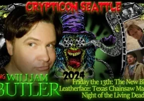 A promotional graphic for Crypticon Seattle spotlighted William Butler, emphasizing his performances in notable horror films such as "Friday the 13th: The New Blood" and "Leatherface: Texas Chainsaw Massacre.