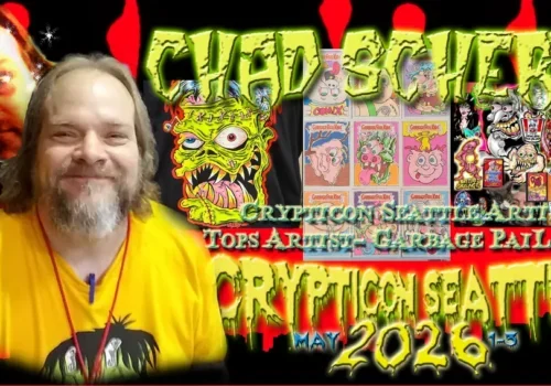Artist Chad Scheres smiling, GPK art displayed, with “Crypticon Seattle 2026” event details in neon text.