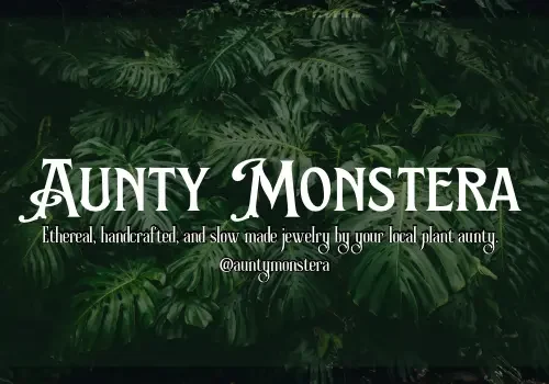 An image of monstera leaves is pictured in the background featuring text that advertises Aunty Monstera's exquisite, handmade jewelry and plant care advice.