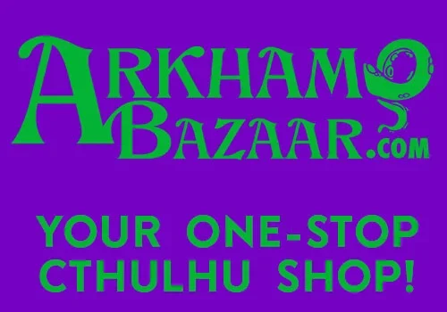 Welcome to Arkham Bazaar, your ultimate Cthulhu shop.