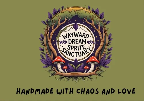 A whimsical forest emblem for the Wayward Dream Sprite Sanctuary. Handmade with chaos and love.