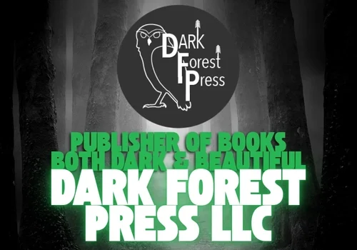 Dark Forest Press logo featuring an owl and tagline on a misty forest backdrop—books both dark & beautiful.