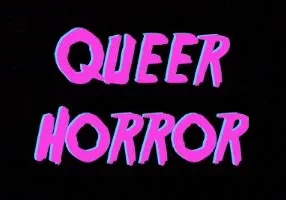 The word queer horror in pink on a black background.